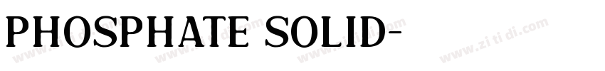 Phosphate Solid字体转换
